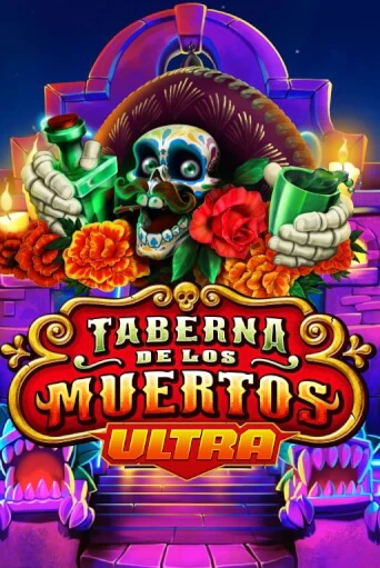 Taberna De Los Muertos Ultra бесплатная игра | Гранд Казино Беларусь без регистрации