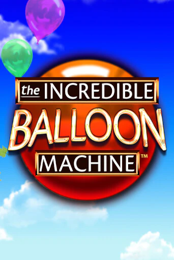 The Incredible Balloon Machine бесплатная игра | Гранд Казино Беларусь без регистрации