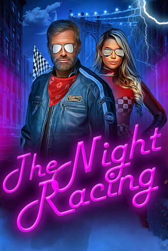 The Night Racing бесплатная игра | Гранд Казино Беларусь без регистрации