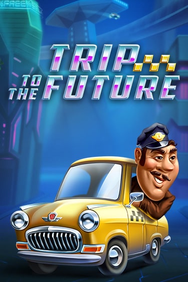 Trip to the Future бесплатная игра | Гранд Казино Беларусь без регистрации