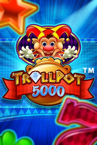 Trollpot 5000 бесплатная игра | Гранд Казино Беларусь без регистрации