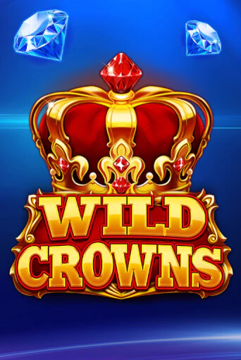 Wild Crowns бесплатная игра | Гранд Казино Беларусь без регистрации