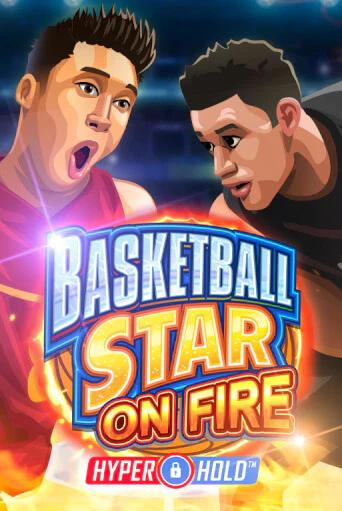 Basketball Star on Fire бесплатная игра | Гранд Казино Беларусь без регистрации