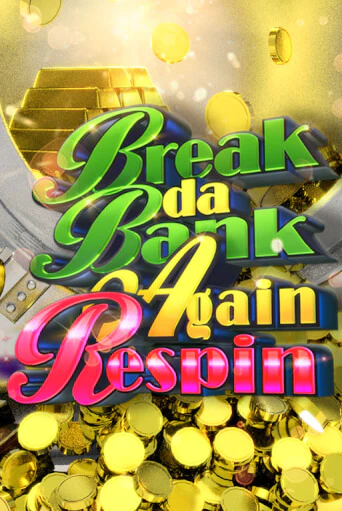 Break da Bank Again Respin бесплатная игра | Гранд Казино Беларусь без регистрации