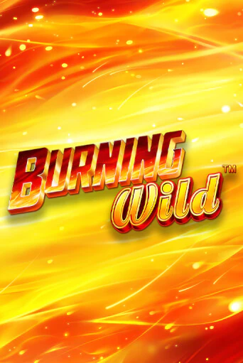 Burning Wild бесплатная игра | Гранд Казино Беларусь без регистрации