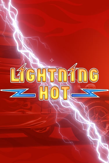 Lightning Hot бесплатная игра | Гранд Казино Беларусь без регистрации