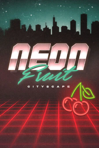 Neon Fruit Cityscape бесплатная игра | Гранд Казино Беларусь без регистрации