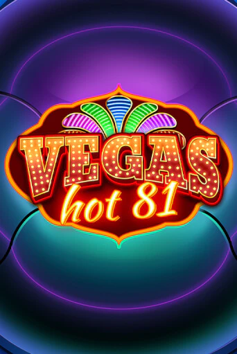 Vegas Hot 81 бесплатная игра | Гранд Казино Беларусь без регистрации